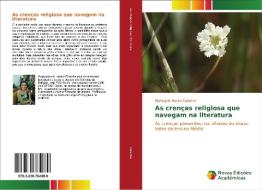 As crenças religiosa que navegam na literatura di Elisângela Maura Catarino edito da Novas Edições Acadêmicas