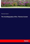 The Autobiography of Rev. Thomas Conant di Thomas Conant edito da hansebooks