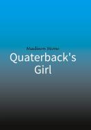 Quaterback's Girl di Madison Stone edito da tredition