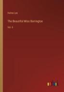 The Beautiful Miss Barrington di Holme Lee edito da Outlook Verlag