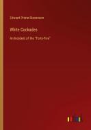 White Cockades di Edward Prime-Stevenson edito da Outlook Verlag