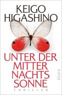 Unter der Mitternachtssonne di Keigo Higashino edito da Piper Verlag GmbH