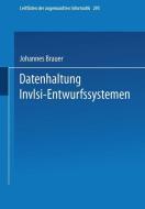 Datenhaltung in VLSI-Entwurfssystemen di Johannes Brauer edito da Vieweg+Teubner Verlag