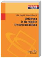 Einführung in die religiöse Erwachsenenbildung di Reinhold Boschki, Ralph Bergold edito da wbg academic