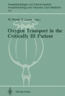 Oxygen Transport in the Critically Ill Patient edito da Springer Berlin Heidelberg