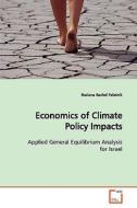 Economics of Climate Policy Impacts di Ruslana Rachel Palatnik edito da VDM Verlag