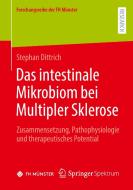 Das intestinale Mikrobiom bei Multipler Sklerose di Stephan Dittrich edito da Springer-Verlag GmbH