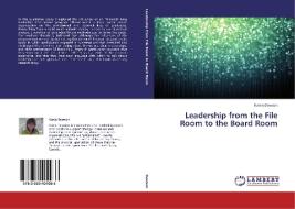 Leadership from the File Room to the Board Room di Karen Dawson edito da LAP Lambert Academic Publishing