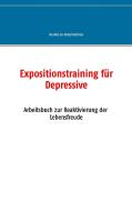 Expositionstraining für Depressive di Herold zu Moschdehner edito da Books on Demand