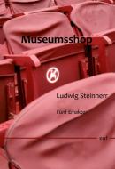 Museumsshop di Ludwig Steinherr edito da Books on Demand