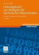 Losungsbuch Zur Analysis Fur Technische Oberschulen di Karl-Heinz Pfeffer edito da Vieweg+teubner Verlag