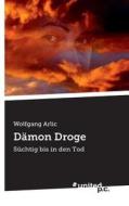 Damon Droge di Wolfgang Arlic edito da United P.C. Verlag