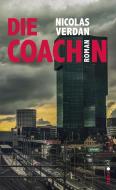 Die Coachin di Nicolas Verdan edito da Lenos Verlag