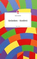 Gedanken - Konfetti. Life is a Story - story.one di Horst Sammet edito da story.one publishing