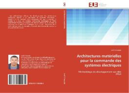 Architectures matérielles pour la commande des systèmes électriques di Lotfi Charaabi edito da Editions universitaires europeennes EUE
