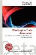 Washington Trails Association edito da Betascript Publishing