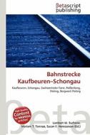 Bahnstrecke Kaufbeuren-Schongau edito da Betascript Publishing