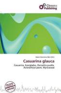 Casuarina Glauca edito da Chromo Publishing