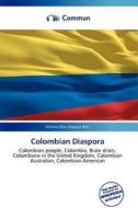Colombian Diaspora edito da Commun
