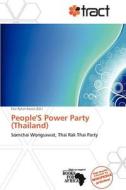 People's Power Party (thailand) edito da Crypt Publishing