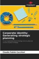 Corporate identity: Generating strategic planning