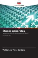 Études générales di Waldemiro Vélez Cardona edito da Editions Notre Savoir