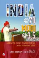 India @ 70, Modi @ 3.5 di Bibek Debroy, Ashok Malik edito da Wisdom Tree
