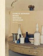 Giorgio Morandi: Works, Writings, Interviews di Giorgio Morandi edito da EDICIONES POLIGRAFA