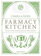 Farmacy Kitchen edito da Libros Cúpula