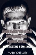 Frankenstein oder der moderne Prometheus di Mary Shelley edito da Bookmundo Direct