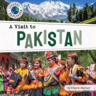A Visit to Pakistan di Charis Mather edito da BEARPORT PUB CO INC