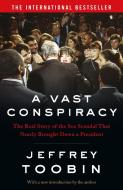 A Vast Conspiracy di Jeffrey Toobin edito da Harpercollins Publishers