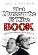 The Morecambe And Wise Joke Book di Eric Morecambe, Ernie Wise, Eddie Braben edito da Ebury Press
