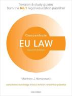 Eu Law Concentrate Law Revision & Study di MATTHEW J. HOMEWOOD edito da Oxford Higher Education