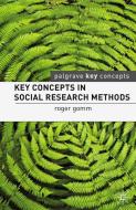 Key Concepts in Social Research Methods di Roger Gomm edito da Macmillan Education UK