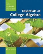 Essentials of College Algebra di Margaret L. Lial, John Hornsby, David I. Schneider edito da Addison Wesley Longman
