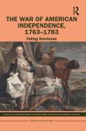 The War Of American Independence, 1763-1783 di Stanley D. M. Carpenter, Kevin J. Delamer, James R. McIntyre, Andrew T. Zwilling edito da Taylor & Francis Ltd