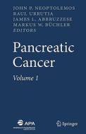 Pancreatic Cancer di J. P. Neoptolemos edito da SPRINGER NATURE