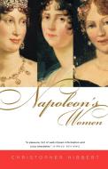 Napoleon's Women di Christopher Hibbert edito da W W NORTON & CO