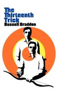 The Thirteenth Trick di Russell Braddon edito da W W NORTON & CO
