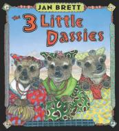 The 3 Little Dassies di Jan Brett edito da G P PUTNAM
