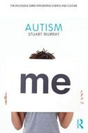 Autism di Stuart Murray edito da Taylor & Francis Ltd