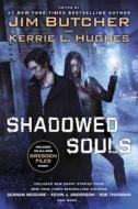 Shadowed Souls di JIM BUTCHER edito da Penguin Publishing Group
