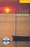 Apollo\'s Gold Level 2 Book With Audio Cd Pack di Antoinette Moses edito da Cambridge University Press