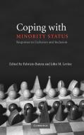 Coping with Minority Status di Fabrizio Butera edito da Cambridge University Press
