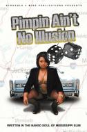 Pimpin' Ain't No Illusion di Derrick Robinson edito da Aardvark Global Publishing dba ECKO Publishing