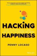 Happiness Hacking di Penny Locaso edito da John Wiley & Sons Australia Ltd