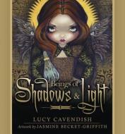 Wisdom of Shadows & Light: Wisdom for Misfits, Mystics, Seekers, and Wanderers di Lucy Cavendish, Jasmine Becket-Griffith edito da Llewellyn Publications