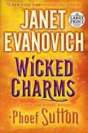 Wicked Charms: A Lizzy and Diesel Novel di Janet Evanovich, Phoef Sutton edito da Random House Large Print Publishing