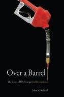 Over a Barrel di John S. Duffield edito da Stanford University Press